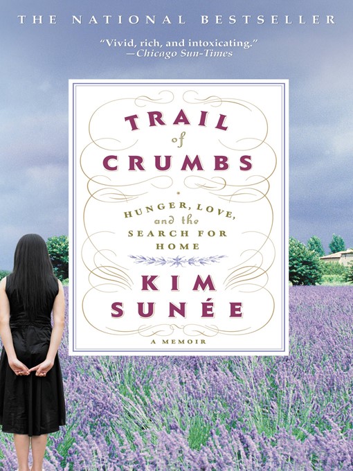 Title details for Trail of Crumbs by Kim Sunée - Available
